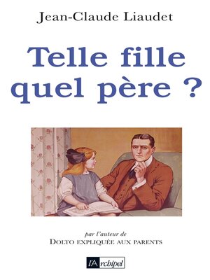 cover image of Telle fille quel père ?